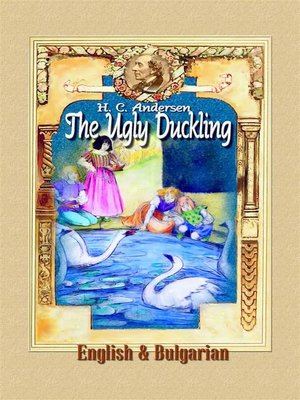 cover image of The Ugly Duckling-- English & Bulgarian